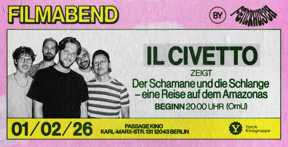Tickets Il Civetto, zeigt Der Schamane und die Schlange – Eine Reise auf dem Amazonas (OmU) in Berlin