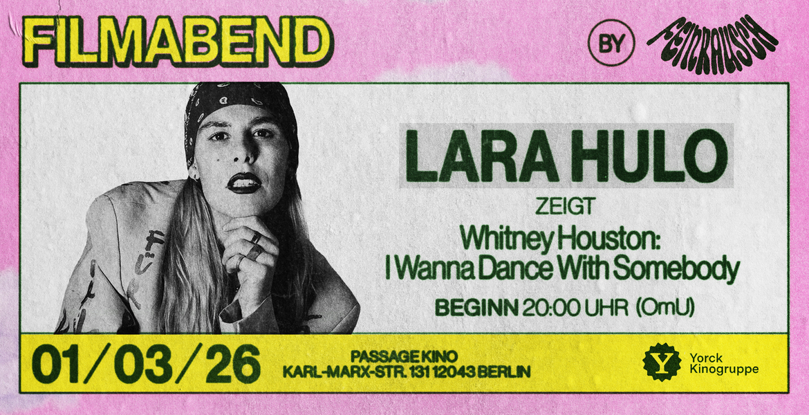 Tickets Lara Hulo, Whitney Houston: I Wanna Dance with Somebody (OmU) in Berlin